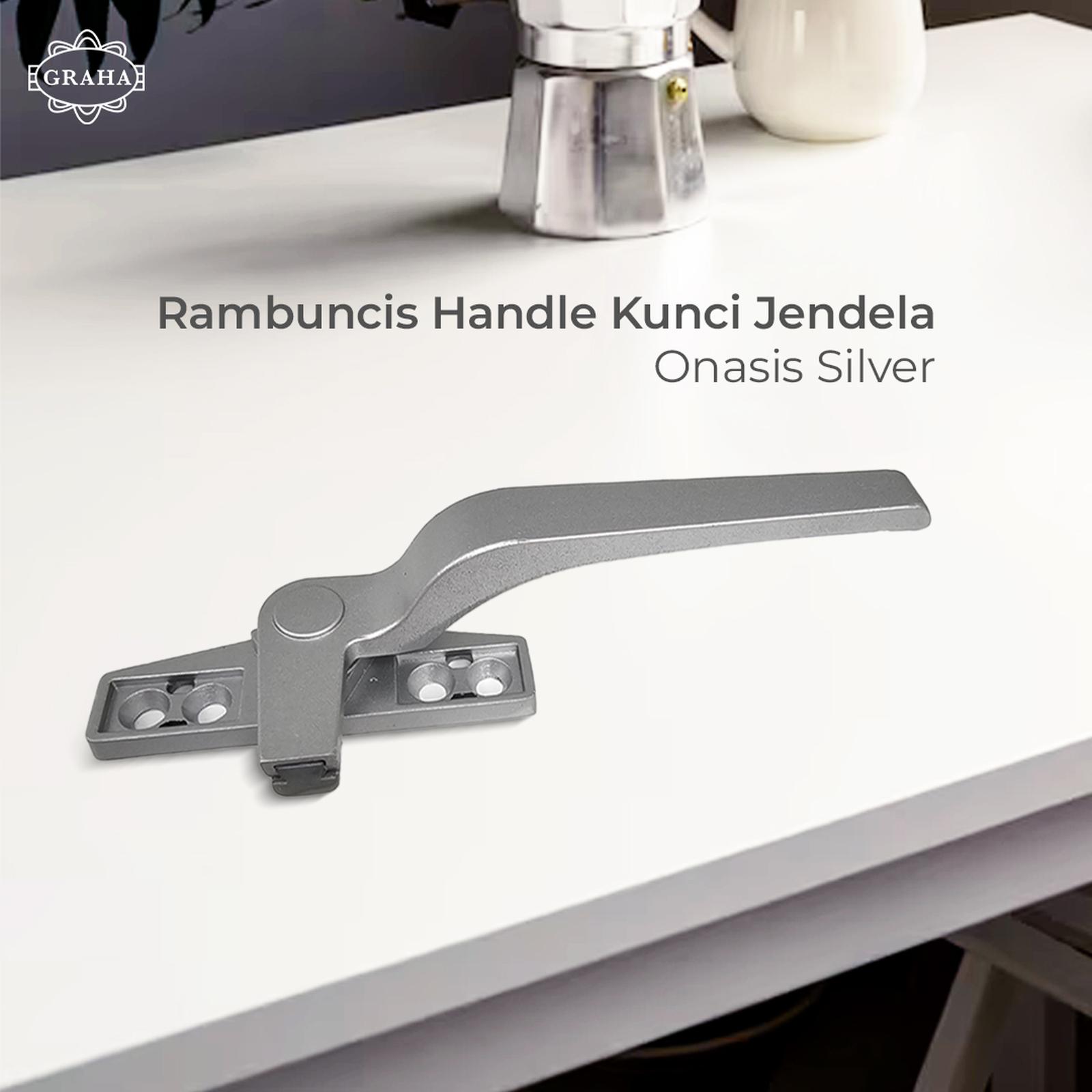 Rambuncis Handle Kunci Jendela Onasis Silver