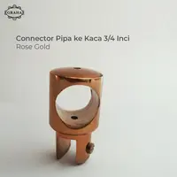 Connector Penjepit Pipa ke Kaca 3/4 Inch GOLD/ROSE GOLD - Gold